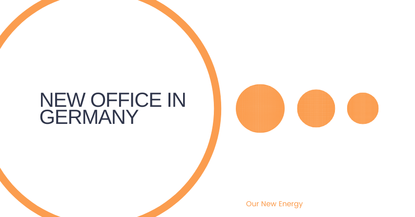 Our New Energy Expands in Central Europe with New Office in Germany